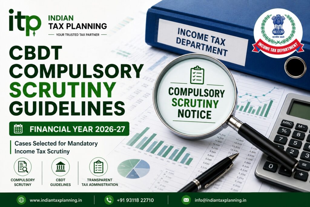 CBDT Compulsory Scrutiny Guidelines FY 2026-27
